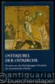 Osterjubel der Ostkirche. Hymnen aus der fünfzigjährigen Osterfeier der byzantinischen Kirche.