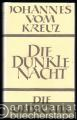 Die dunkle Nacht und Die Gedichte (= Lectio spiritualis 4, Sämtliche Werke, 2. Band).