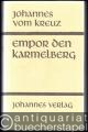 Empor den Karmelberg (= Lectio spiritualis 7, Sämtliche Werke, 1. Band).