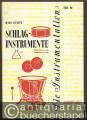 Die Instrumentation. Ein Hand- und Lehrbuch. Teil 10: Schlaginstrumente.