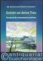 Gelobt sei deine Treu. Chorbuch für Gottesdienst und Feier. 88 Liedsätze, Gebete, Psalmen und Kanons in unterschiedlichen Besetzungen von Gottfried Rüger (= 38. Sächsisches Kantate-Chorheft. Strube Edition 6303).