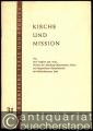 Kirche und Mission (= Oekumenische Texte und Studien, Band 31).