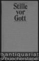 Stille vor Gott. Eine Einführung in evangelische Einkehrtage. 