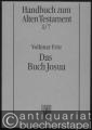 Das Buch Josua (= Handbuch zum Alten Testament, I/7).