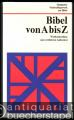 Bibel von A bis Z. Wortkonkordanz zum revidierten Luthertext.