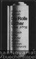 Die Rolle Esther. Das Buch Esther nach der ältesten jüdischen Überlieferung (= Lehre und Symbol, Band 20).