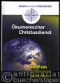 Ökumenischer Christusdienst. Aufruf zum gemeinsamen Christusleben.