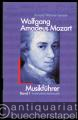 Wolfgang Amadeus Mozart. Musikführer Instrumentalmusik Bd. 1 (= Reclam Bibliothek Leipzig, Band 20022).