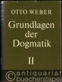 Grundlagen der Dogmatik, Band II.
