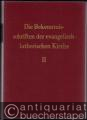 Religion/Philosophie » Praktische Theologie - Die Bekenntnisschriften der evangelisch-lutherischen Kirche. 2 Bände.