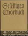Geselliges Chorbuch. Erster Teil. Lieder und Kanons in einfachen Sätzen für gemischten Chor (= Bärenreiter-Ausgabe 1300). Partitur.