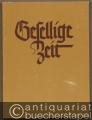 Gesellige Zeit. Erster Teil. Liederbuch für gemischten Chor (= Bärenreiter-Ausgabe 615).