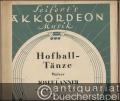 Hofball-Tänze. Walzer von Josef Lanner, Op. 161. Für Akkordeon bearbeitet von Willy Meyer (= Seifert's Akkordeon Musik, No. 1101). Ausgabe für Akkordeon-Trio.