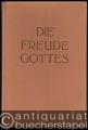 Die Freude Gottes. Einführung in das Lukasevangelium.