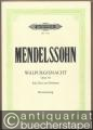 Die erste Walpurgisnacht für vier Solostimmen, Chor und Orchester. Opus 60 (= Edition Peters, Nr. 1752). Klavierauszug.
