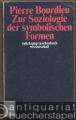 Zur Soziologie der symbolischen Formen (= suhrkamp taschenbuch wissenschaft 107).