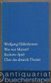 Wer war Mozart? Becketts Spiel. Über das absurde Theater (= Edition Suhrkamp 190).