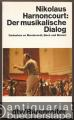 Der musikalische Dialog. Gedanken zu Monteverdi, Bach und Mozart.
