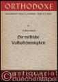 Die russische Volksfrömmigkeit (= Orthodoxe Beiträge, Heft II).