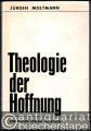 Theologie der Hoffnung. Untersuchungen zur Begründung und zu den Konsequenzen einer christlichen Eschatologie (= Beiträge zur evangelischen Theologie, Band 38).