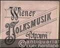 Wiener Volksmusik. Potpourri von Karl Komzak, Kapellmeister im k. k. 84. Inft. Regmt. Ausgabe für Salon-Orchester. 11 Stimmen.