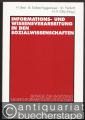 Informations- und Wissensverarbeitung in den Sozialwissenschaften. Beiträge zur Umsetzung neuer Informationstechnologien.