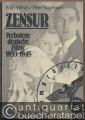 Zensur - Verbotene deutsche Filme 1933 - 1945.