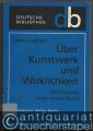 Über Kunstwerk und Wirklichkeit. Teil 1: Die Tendenz in der reinen Kunst (= Deutsche Bibliothek, Band 3).