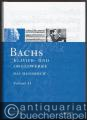 Musik (Bücher/Noten) » Musikwissenschaft - Bachs Klavier- und Orgelwerke. Das Handbuch (= Das Bach-Handbuch, Band 4/I u. 4/II).