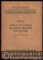 Zwei Mythen kalifornischer Indianer über die Entstehung der Welt und über den Ursprung des Todes (= Religiöse Quellenschriften, Heft 25).