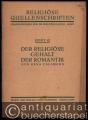 Der religiöse Gehalt der Romantik (= Religiöse Quellenschriften, Heft 42).