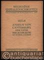 Anselm von Canterbury. Der Vater der Scholastik (= Religiöse Quellenschriften, Heft 45).