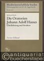 Musik (Bücher/Noten) » Musikwissenschaft - Die Oratorien Johann Adolf Hasses. Überlieferung und Struktur (= Musikwissenschaftliche Studien, hrsg. v. H. H. Eggebrecht, Band 14/1 u. 14/2).