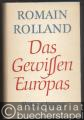 Geschichte/Politik » Weltkriege - Das Gewissen Europas. Tagebuch der Kriegsjahre 1914-1919. Band 1 [1963]: Juli 1914 bis November 1915. Band 2 [1965]: Ende November 1915 bis 30. März 1917. Band 3 [1974]: März 1917 bis Juni 1919 [so vollständig].