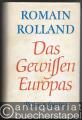 Geschichte/Politik » Weltkriege - Das Gewissen Europas. Tagebuch der Kriegsjahre 1914-1919. Band 1 [1963]: Juli 1914 bis November 1915. Band 2 [1965]: Ende November 1915 bis 30. März 1917. Band 3 [1974]: März 1917 bis Juni 1919 [so vollständig].