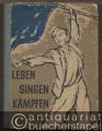 Leben, singen, kämpfen. Liederbuch der Freien Deutschen Jugend (FDJ).