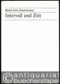 Intervall und Zeit. Aufsätze und Schriften zum Werk (= Edition Schott 6361).