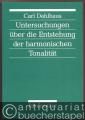 Untersuchungen über die Entstehung der harmonischen Tonalität.