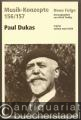 Paul Dukas (= Musik-Konzepte, Neue Folge 156 / 157. V/2012).