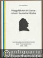 Weggefährten im Geiste Johann Sebastian Bachs. Karl Straube und Günther Ramin. Zwei Thomaskantoren 1918 - 1956.