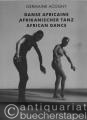 Danse africaine. Afrikanischer Tanz. African Dance.
