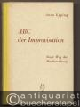 ABC der Improvisation mit Aufgaben zum Singen und Spielen. Neuer Weg der Musikerziehung (= Hesses Handbücher der Musik, Band 104).