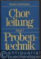 Chorleitung, Band 1: Probentechnik.
