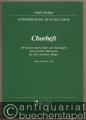 Chorheft. 40 Kanons und Lieder zum Einsingen mit gezielten Hinweisen für den einzelnen Sänger (= Stimmbildung im Schulchor. Edition Sikorski Nr. 1285).