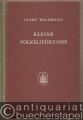 Kleine Volksliedkunde (= Beiträge zur Musikerziehung, Heft 4).
