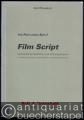 Film Script. Kontinuität bei Spielfilmen und Dokumentationen. Ein Handbuch für Regisseure, Kameramänner und Produktionsassistenten (= Vom Profi lernen, Band 2).
