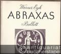 Abraxas (1945). Ballett in fünf Bildern (= Edition Schott 3998). Klavierauszug.
