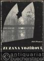Susanna Wojirzowa. Oper in fünf Bildern / Zuzana Vojirova. Opera o peti obrazech. Klavierauszug / Klavirni vytah.