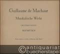 Musik (Bücher/Noten) » Noten/Partituren - Guillaume de Machaut. Musikalische Werke, Bände 1-4 [so vollständig].
