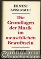 Die Grundlagen der Musik im menschlichen Bewußtsein.